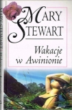 Wakacje w Awinionie Mary Stewart