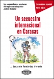 LEKTURA HISZPAŃSKA / 1 Espańol. Un secuestro internacional en Caracas