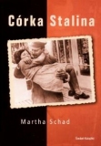 Córka Stalina - Martha Schad
