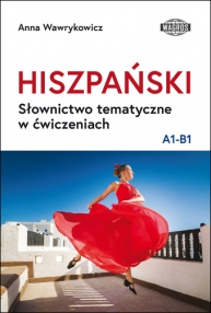 HISZPAŃSKI. Słownictwo tematyczne w ćwiczeniach