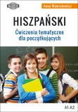 Hiszpański. Ćwiczenia tematyczne dla początkujących