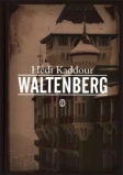 Waltenberg (okładka twarda) Autor: Kaddour Hedi