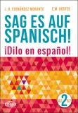 Sag es auf Spanisch! 2 (+mp3)