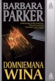 Domniemana wina - Barbara Parker