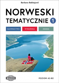 NORWESKI TEMATYCZNIE 1. Słownictwo - Wyrażenia - Zdania