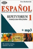 Espańol 1. Repetytorium tematyczno-leksykalne(+mp3). Hiszpański dla młodzieży szkolnej, studentów i nie tylko...