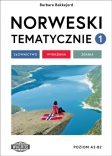 NORWESKI TEMATYCZNIE 1. Słownictwo - Wyrażenia - Zdania