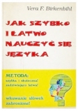 Jak szybko i łatwo nauczyć się języka Vera Felicitas Birkenbih