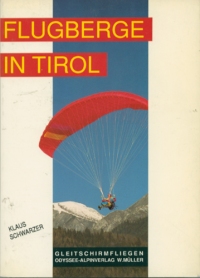Flugberge in Tirol - Klaus Schwarzer