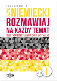 Język niemiecki. Rozmawiaj na każdy temat 1 (+mp3)