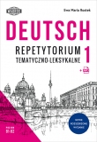 DEUTSCH. Repetytorium tematyczno-leksykalne 1. NOWE ROZSZERZONE WYDANIE