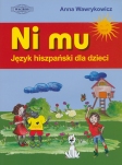 Ni Mu. Język hiszpański dla dzieci 1 (+mp3 i naklejki)