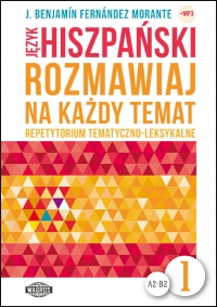 Język hiszpański. Rozmawiaj na każdy temat 1 (+mp3)