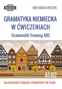 Gramatyka niemiecka w ćwiczeniach. Grammatik-Training ABC