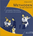 Methoden fur den Unterricht 75 kompakte Übersichten für Lehrende und Lernende - Wolfgang Mattes