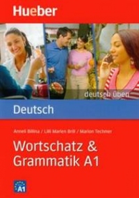 Wortschatz & Grammatik A1 Autorzy: Anneli Billina , Lilli Marlen Brill , Marion Techmer