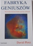 Fabryka Geniuszów - David Plotz