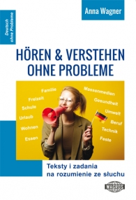 DEUTSCH. Hören und verstehen ohne probleme (+mp3) Teksty i zadania na rozumienie ze słuchu