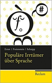 Populäre Irrtümer über Sprache Ernst Freienstein Schaipp