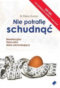 Nie potrafię schudnąć Pierre Dukan