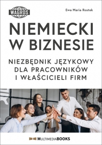 NIEMIECKI W BIZNESIE. Niezbędnik językowy dla pracowników i właścicieli firm (m-book)