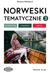 NORWESKI TEMATYCZNIE 3. Słownictwo - Wyrażenia - Zdania