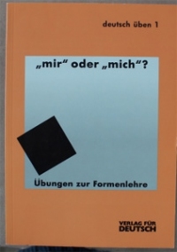 Mir oder mich ubungen zur formenlehre Joachim Busse