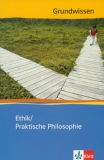 Grundwissen Ethik / Praktische Philosophie