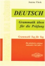 JĘZYK NIEMIECKI – GRAMATYKA / DEUTSCH. Grammatik üben für die Prüfung