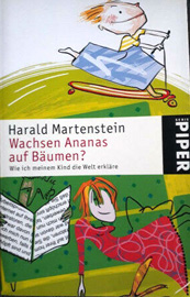 Harald Martenstein: \"Wachsen Ananas auf Bäumen\"